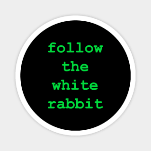 follow the white rabbit Magnet